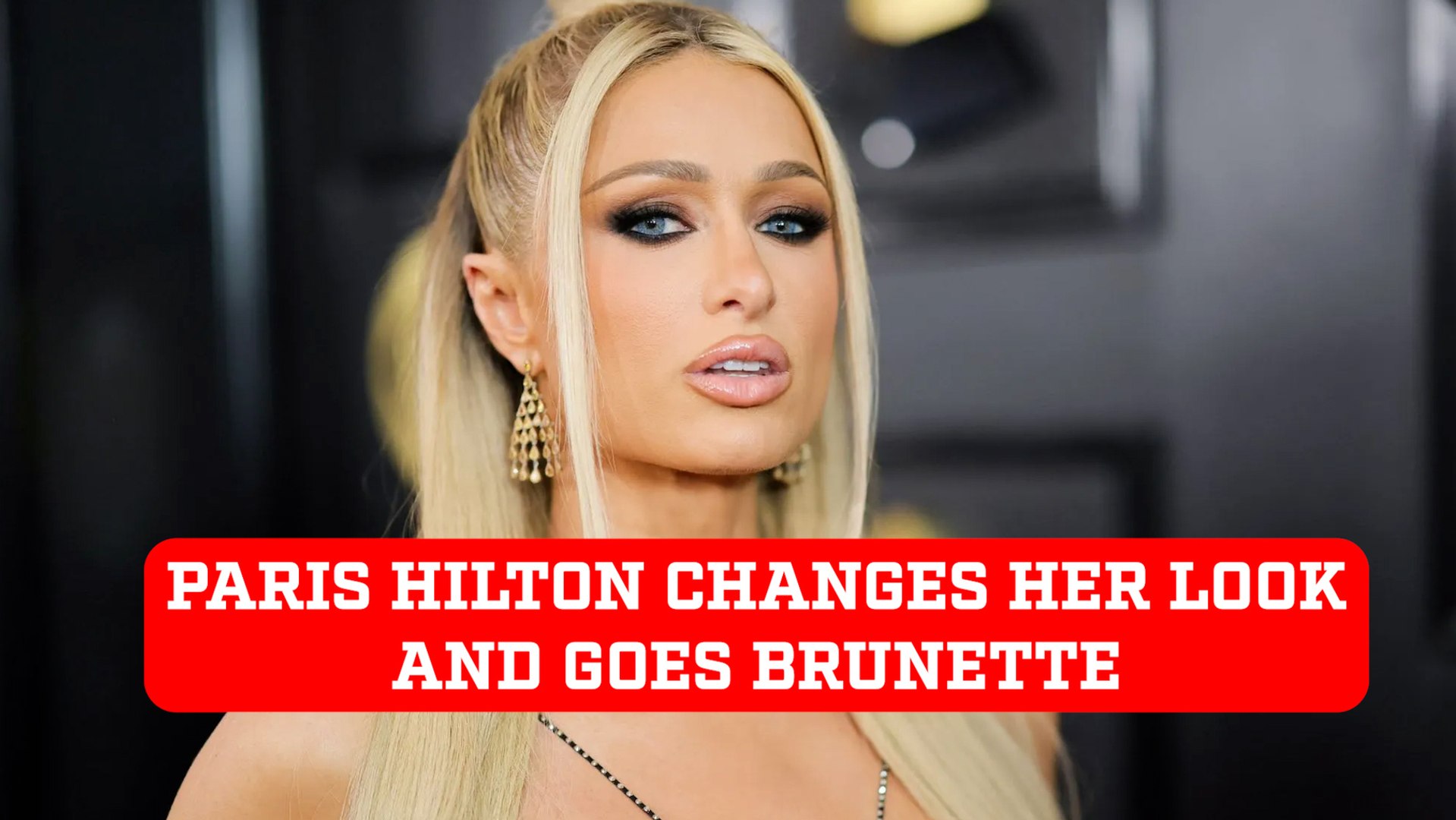 Paris Hilton changes her blond hair color and goes brunette